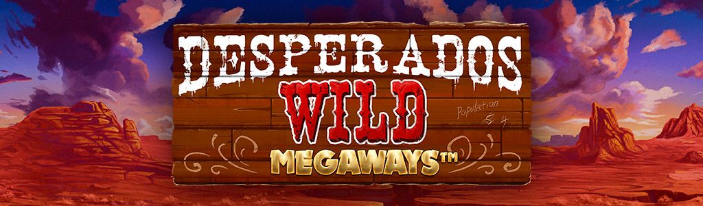 desperados wild megaways